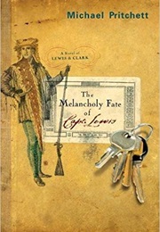 The Melancholy Fate of Capt. Lewis (Michael Pritchett)