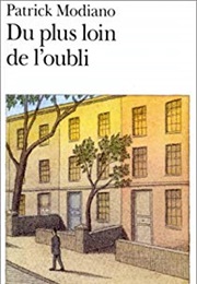 Du Plus Loin De L'oubli (Patrick Modiano)