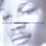 Horace Andy - In the Light/In the Light Dub