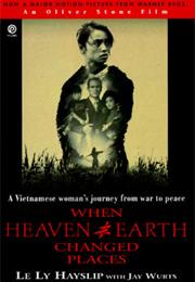 When Heaven and Earth Changed Places: A Vietnamese Woman's Journey Fro