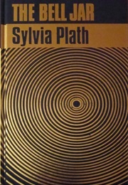 The Bell Jar (Sylvia Plath)