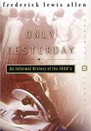 Only Yesterday (Frederick Lewis Allen)