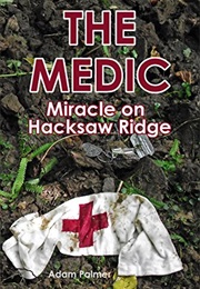 The Medic: Miracle on Hacksaw Ridge (Adam Palmer)