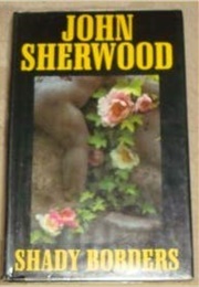 Shady Borders (John Sherwood)