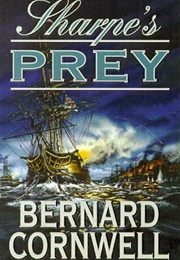 Sharpe&#39;s Prey (Bernard Cornwell)