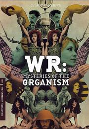 Wr: Mysteries of the Organism