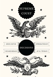 Supreme Court Decisions (Richard Beeman)