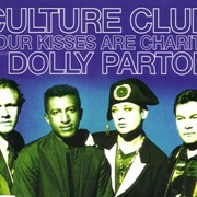 Your Kisses Are Charity - Culture Club