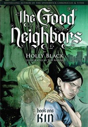Kin (The Good Neighbours Book 1) (Holly Black)