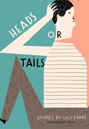 Heads or Tails by Lilli Carré