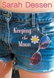 Keeping the Moon (Sarah Dessen)