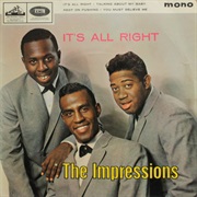It&#39;s All Right - The Impressions