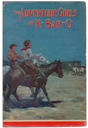 The Adventure Girls at K-Bar-O (Clair Blank)