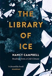 The Library of Ice (Nancy Campbell)