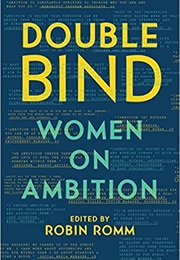 Double Bind (Robin Romm)