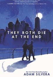 They Both Die at the End (Adam Silvera)