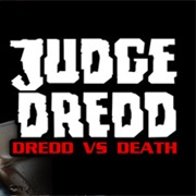 Judge Dredd: Dredd vs. Death
