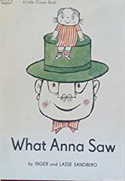 What Anna Saw (Inger and Lasse Sandberg)
