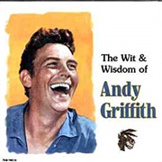 The Wit and Wisdom of Andy Griffith