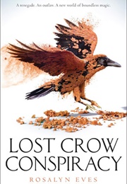 Lost Crow Conspiracy (Rosalyn Eves)