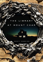 The Library at Mount Char (Scott Hawkins)
