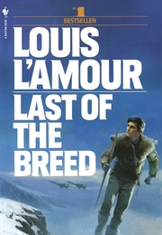 The Last of the Breed (Louis L&#39;amour)