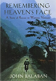 Remembering Heaven's Face (John Balaban)