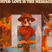 MFSB - Love Is the Message