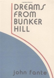 Dreams From Bunker Hill (John Fante)