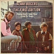 Ruby (Don't Take Your Love to Town), Kenny Rogers