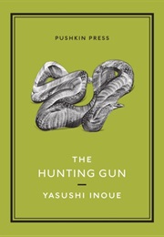 The Hunting Gun (Yasushi Inoue)