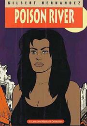 Poison River, Gilbert Hernandez