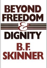 Beyond Freedom and Dignity by BF Skinner