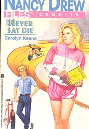 Never Say Die (Carolyn Keene)