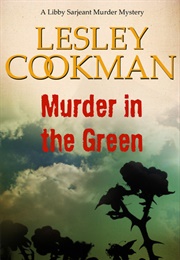Murder in the Green (Lesley Cookman)