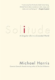 Solitude: A Singular Life in a Crowded World (Michael Harris)