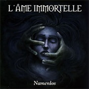 L' Âme Immortelle - Namenlos