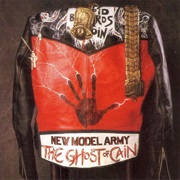 New Model Army - The Ghost of Cain