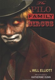 The Pilo Family Circus (Will Elliott)