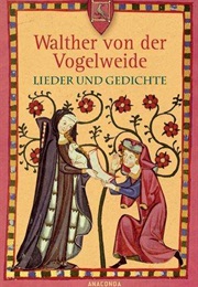 Lieder Und Gedichte (Walther Von Der Vogelweide)