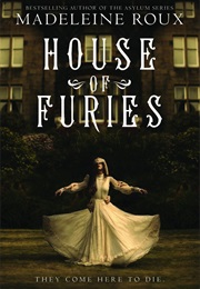 House of Furies (Madeleine Roux)
