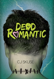 Dead Romantic (CJ Skuse)