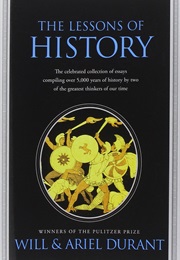 THE LESSONS OF HISTORY (WILL & ARIEL DURANT)