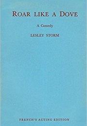 Roar Like a Dove (Lesley Storm)