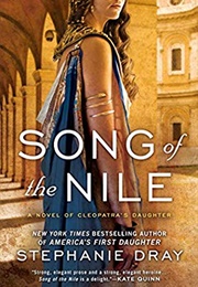 Song of the Nile (Stephanie Dray)