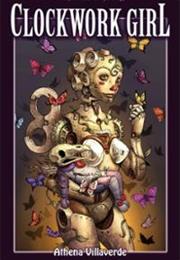 Clockwork Girl by Athena Villaverde