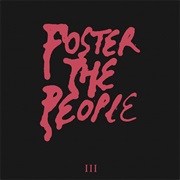 Foster the People - III