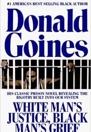 White Man's Justice, Black Man's Grief (Donald Goines)