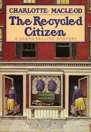 The Recycled Citizen (Charlotte MacLeod)
