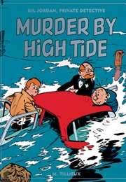Gil Jordan: Murder at High Tide (Maurice Tillieux)